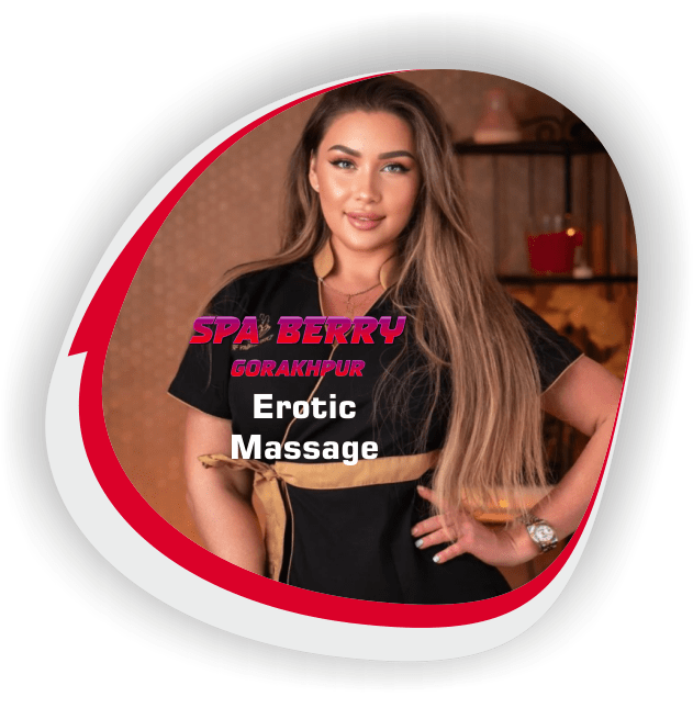 Erotic Massage in Gorakhpur